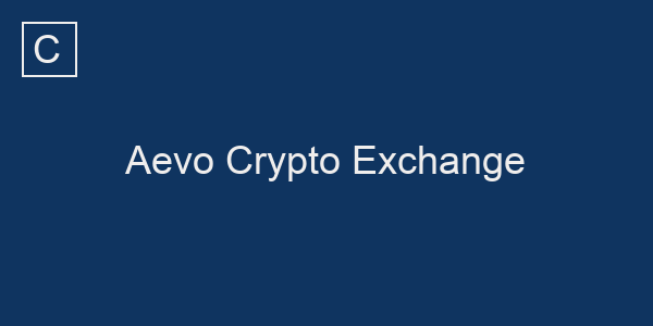Aevo Crypto Exchange