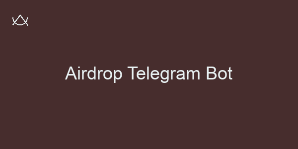 Airdrop Telegram Bot