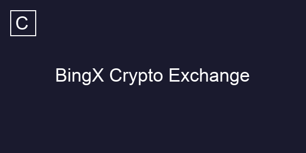 BingX Crypto Exchange