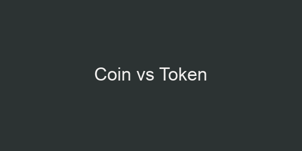 Coin vs Token