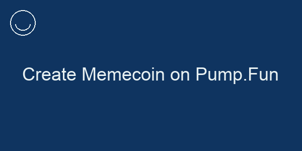 Create Memecoin on Pump.Fun