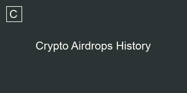 Crypto Airdrops History