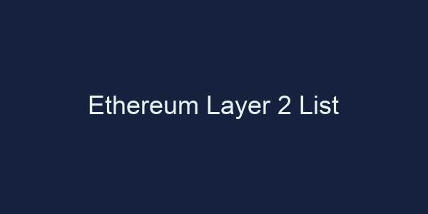 Ethereum Layer 2 List
