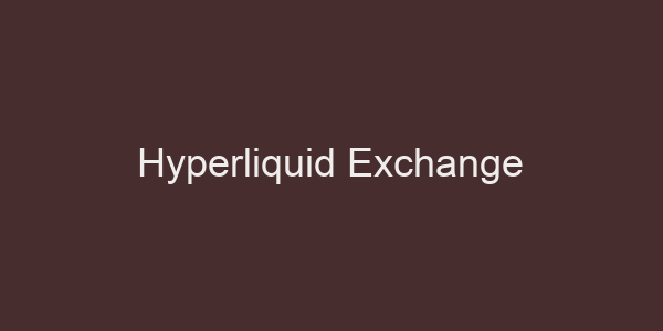 Hyperliquid Exchange