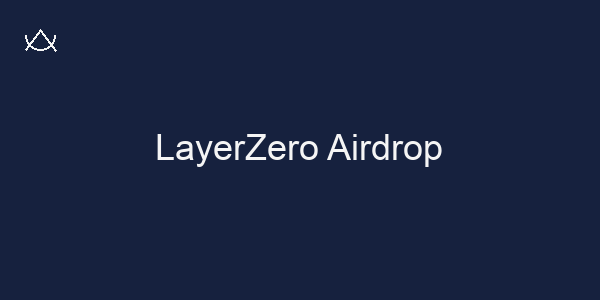 LayerZero Airdrop