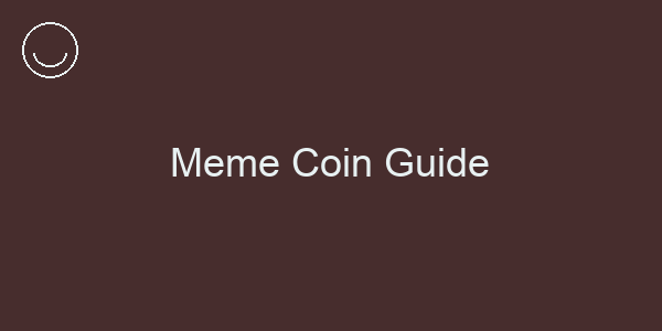 Meme Coin Guide