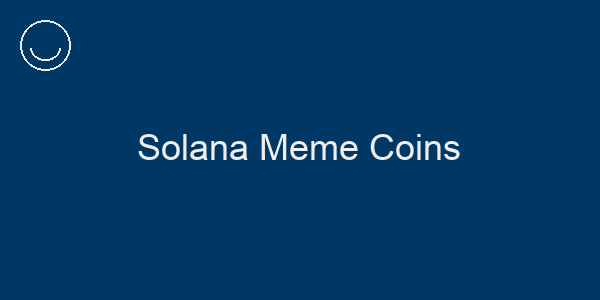 Solana Meme Coins