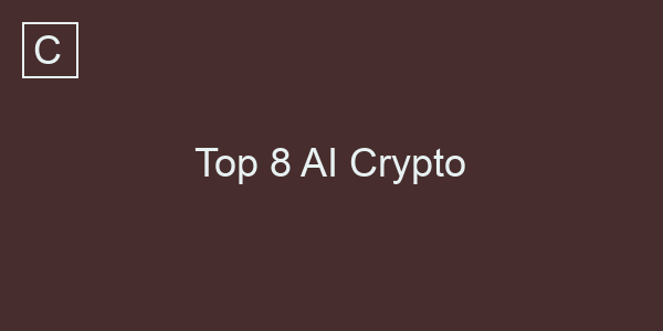 Top 8 AI Crypto