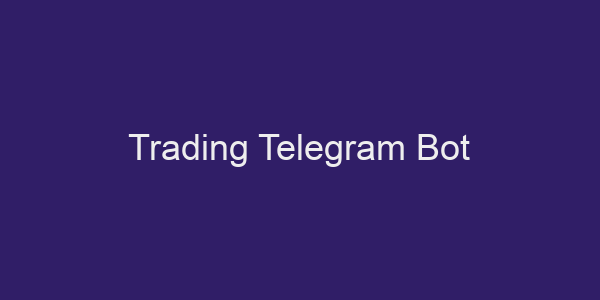 Trading Telegram Bot